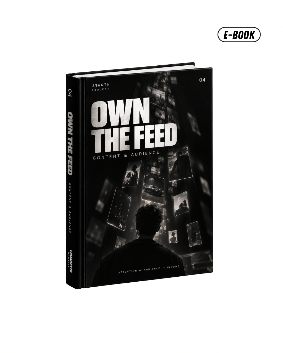 Own The Feed - UNWRTN 004